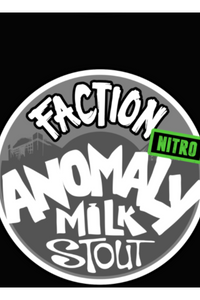 Faction Anomaly Milk Stout